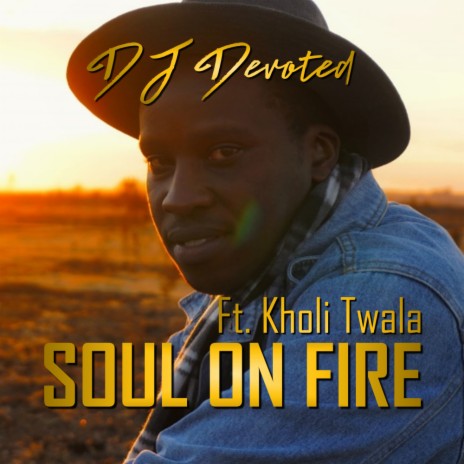 Soul On Fire (Radio Edit) ft. Kholi Twala