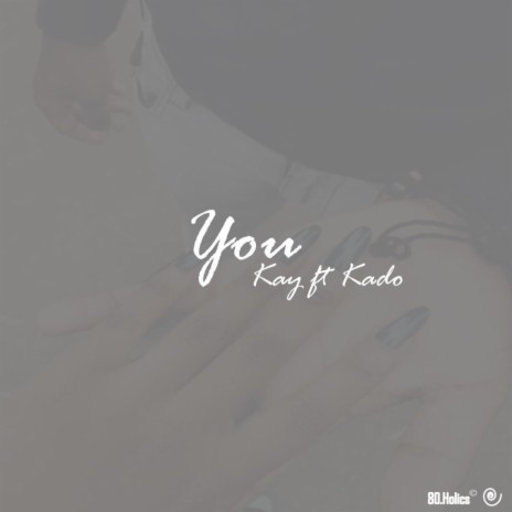 You (feat. Kado) | Boomplay Music