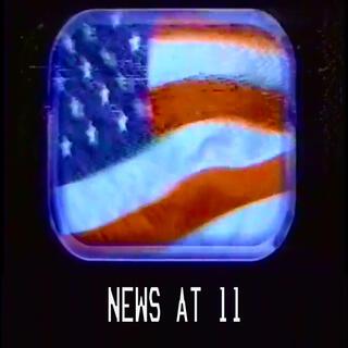 News at 11