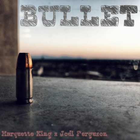 Bullet (feat. Jodi Ferguson)