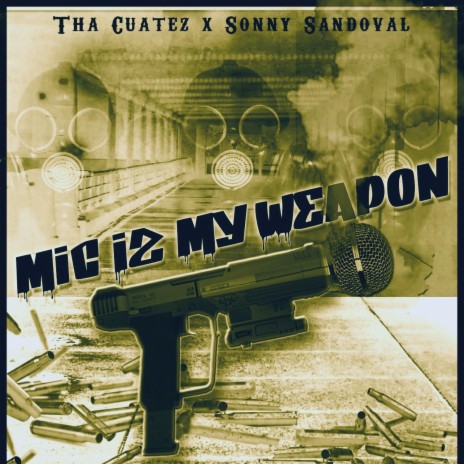Mic Iz My Weapon (feat. Sonny Sandoval) | Boomplay Music