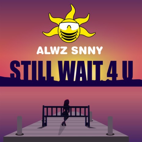 Still Wait 4u | Boomplay Music