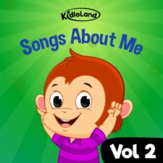 Kidloland Songs About Me, Vol. 2