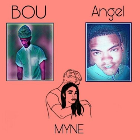 Myne ft. Angel | Boomplay Music