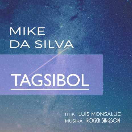 Tagsibol ft. Mike Da Silva & Luis Monsalud