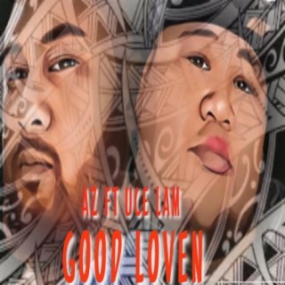 Good Loven (feat. UCE LAM)