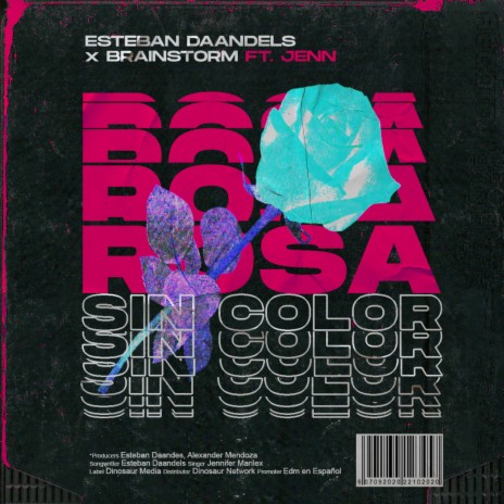 Rosa sin Color ft. Brainstorm & Jenn | Boomplay Music