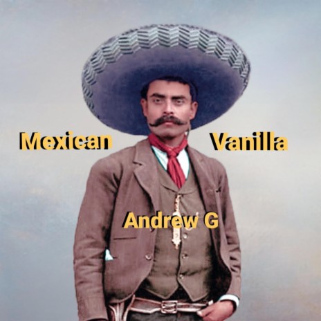 Mexican Vanilla | Boomplay Music