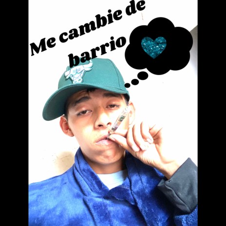 Me cambie de barrio | Boomplay Music