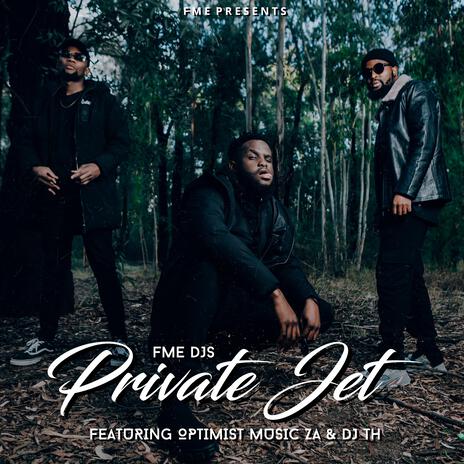 Private Jet ft. Optimist Music ZA & DJ TH | Boomplay Music