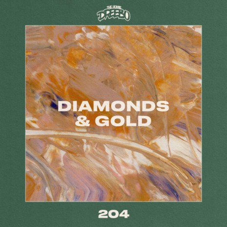 Diamonds & Gold | Boomplay Music