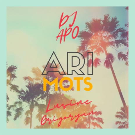 ARI MOTS (feat. Lusine Grigoryan) | Boomplay Music
