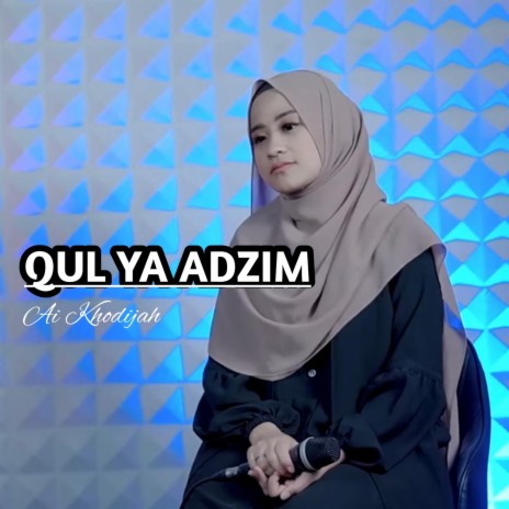 Qul Ya Adzim | Boomplay Music