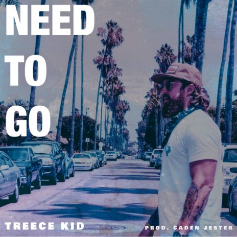 Need to Go | Boomplay Music