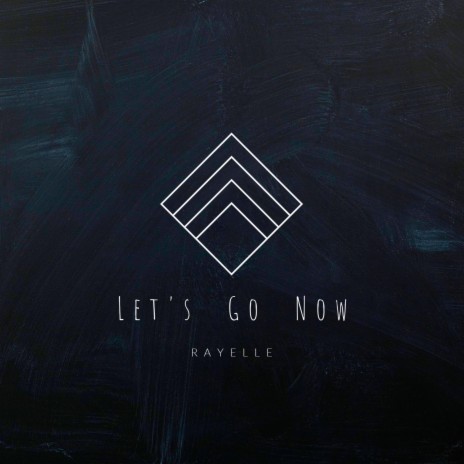 Let's Go Now | Boomplay Music