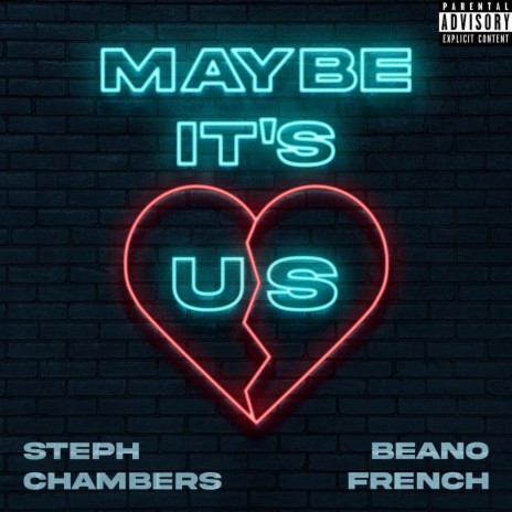 Maybe It's Us (feat. Beano French) | Boomplay Music