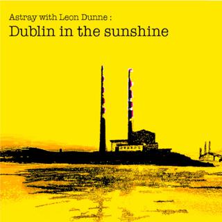 Dublin in the sunshine with Leon Dunne