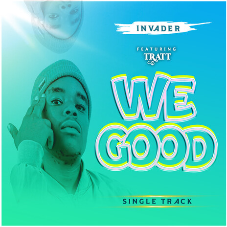 We good ft. Tratt | Boomplay Music