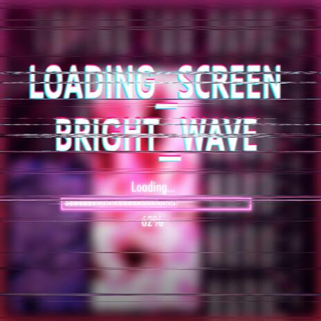 Bright_Wave | Boomplay Music