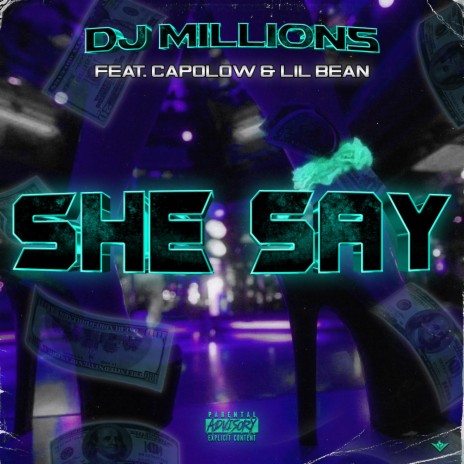 She Say (feat. Capolow & Lil Bean) | Boomplay Music