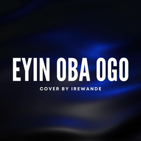 Eyin oba ogo | Boomplay Music