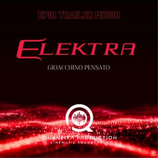 Elektra (Epic Trailer Music)