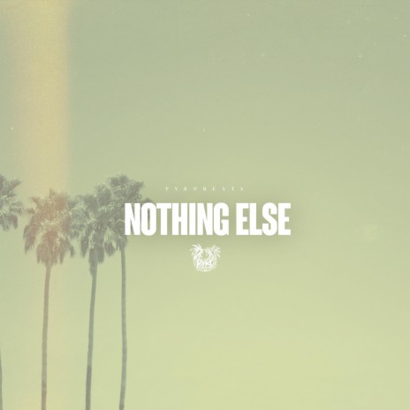 Nothing Else (Instrumental) | Boomplay Music