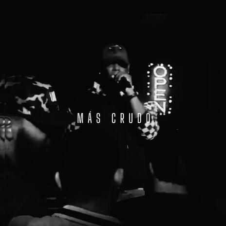 MÁS CRUDO | Boomplay Music