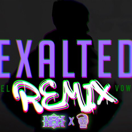 Exalted (El Vow Remix) ft. El Vow | Boomplay Music