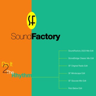 Do It 2 The Rhythm (SoundFactory Glucose Mix Edit) lyrics | Boomplay Music