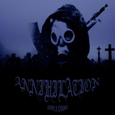 ANNIHILATION ft. $yANIC | Boomplay Music