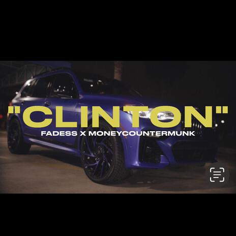 CLINTON ft. Fadess | Boomplay Music