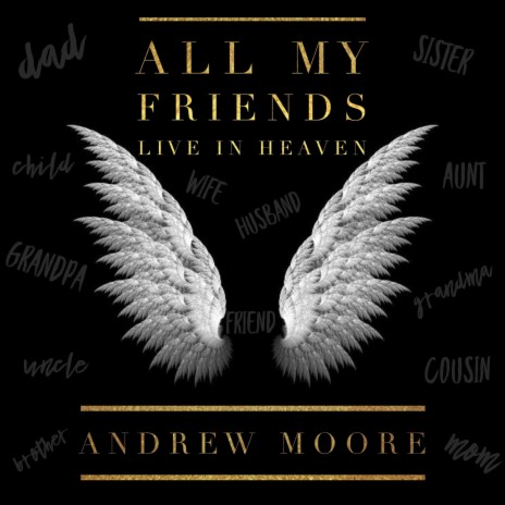 All My Friends Live in Heaven | Boomplay Music