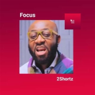 Focus: 2Shotz