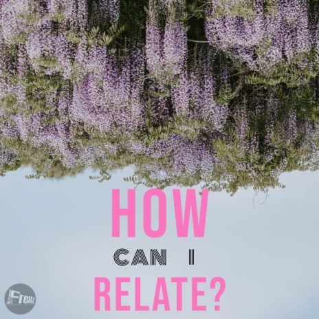How Can I Relate? (feat. Jay Splitz) | Boomplay Music