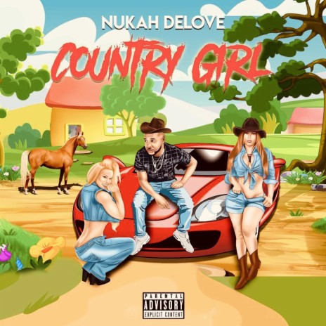 Nukah Delove - Country Girl MP3 Download & Lyrics | Boomplay