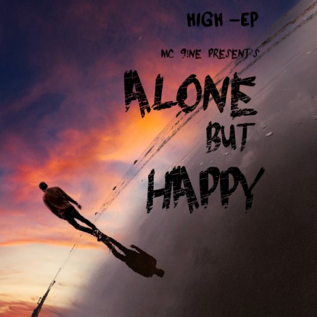 ALONE BUT HAPPY | Boomplay Music
