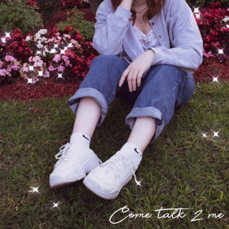 Cometalk2me (feat. Arcadia Bay)