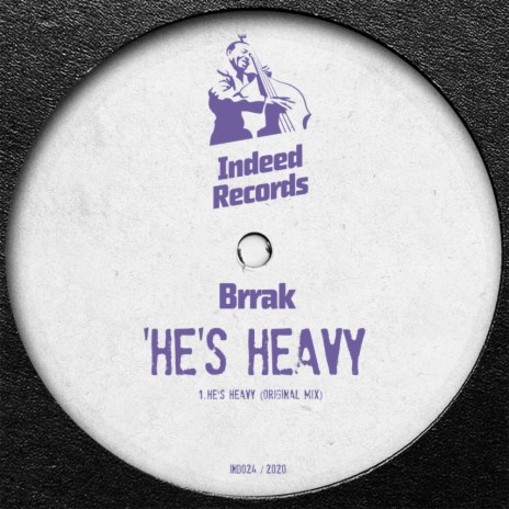 He's Heavy (Original Mix)