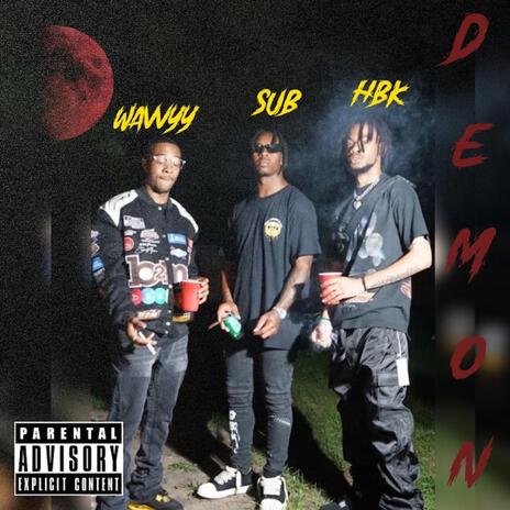 Demon ft. Sub Baby & Toowavvyy | Boomplay Music