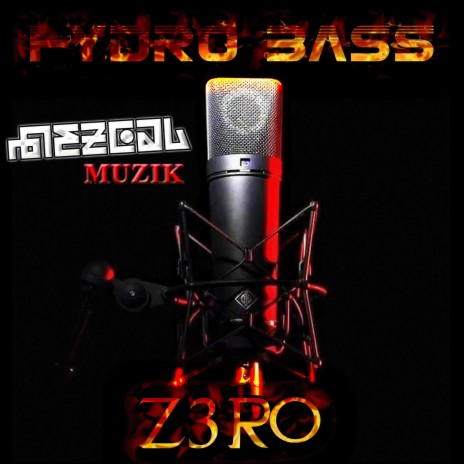 Zero (feat. Hydro Bass) | Boomplay Music