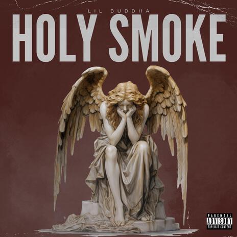 Holy Smoke | Boomplay Music