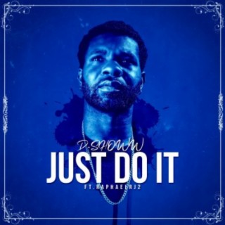 Just Do It.. (feat. Raphael Rj2)