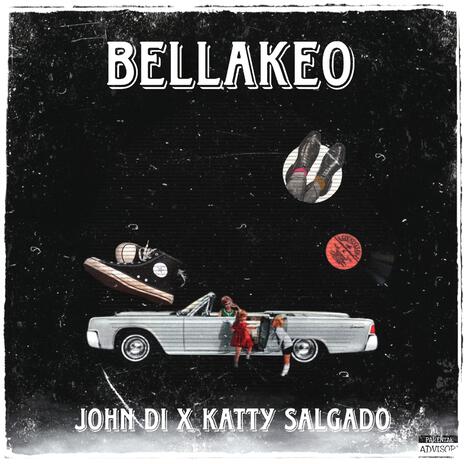 Bellakeo ft. KattySalgado | Boomplay Music