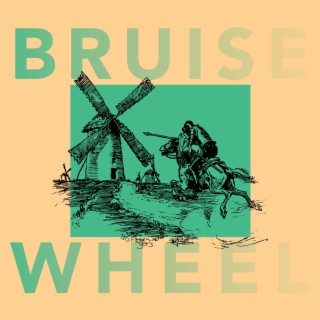 Bruise Wheel