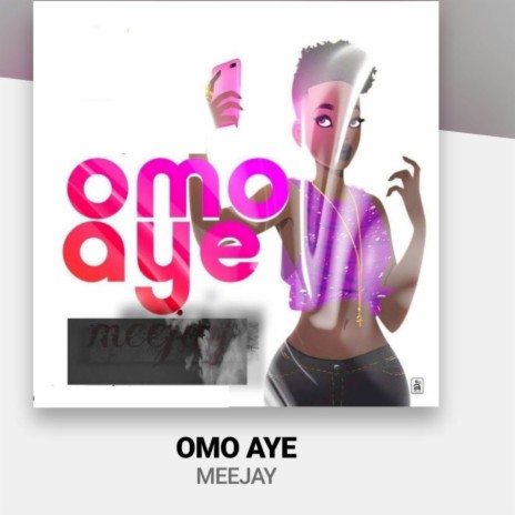 Omo Aye | Boomplay Music