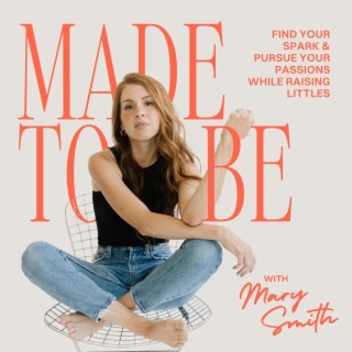 Made To Be | Find Yourself Again In Motherhood, Rediscover Your Identity, Find Your Passion and Purp