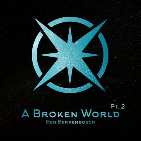 A Broken World, Pt. 2 | Boomplay Music