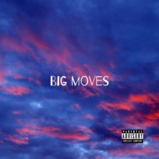 BIG MOVES