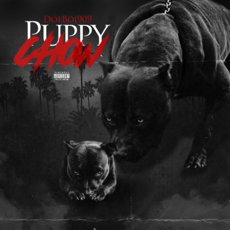 Puppy Chow | Boomplay Music